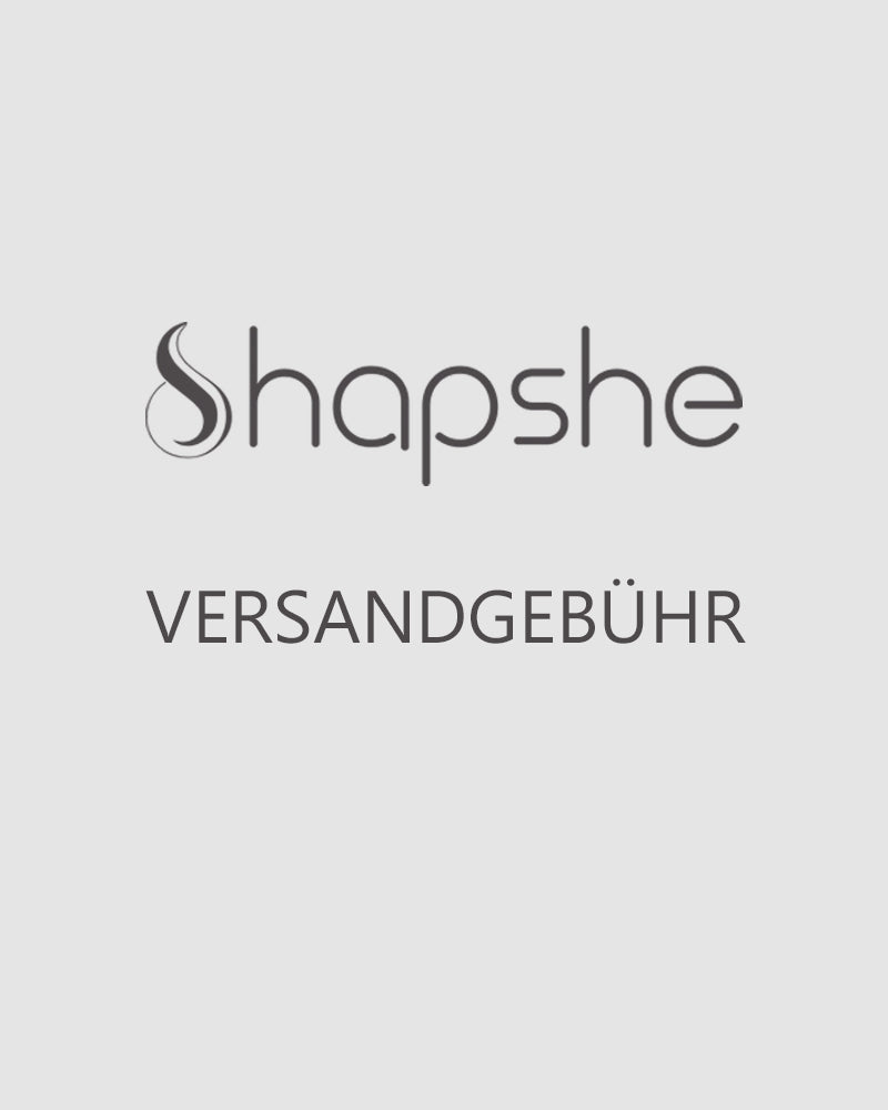 Shapshe Versandgebühr